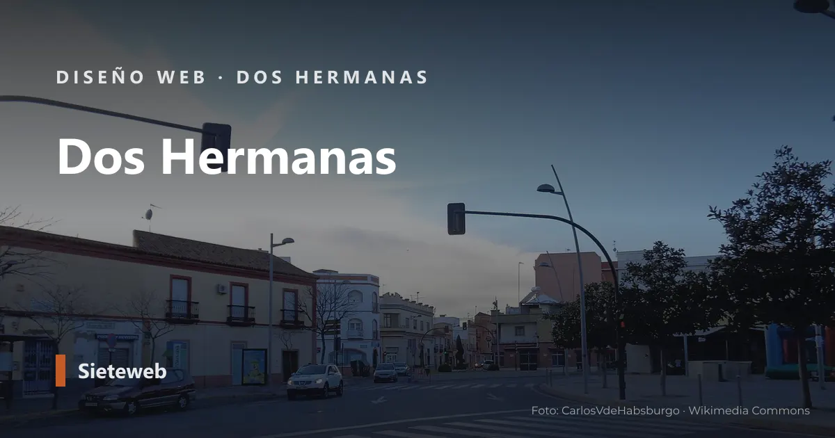 Vista de Dos Hermanas, donde Sieteweb diseña webs para pymes