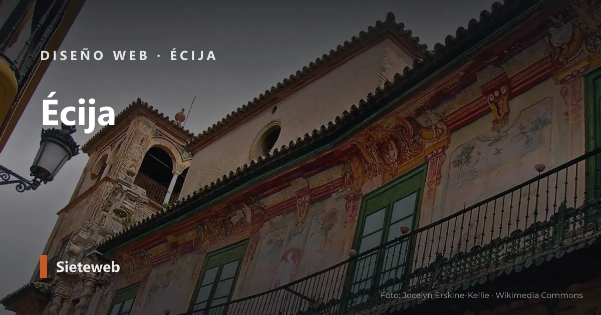 Vista de Écija, donde Sieteweb diseña webs para pymes