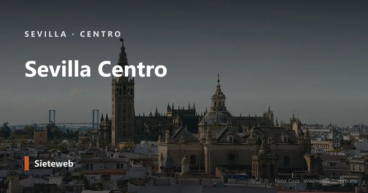 Vista de Centro, Sevilla